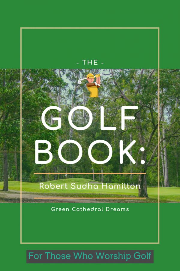 The Golf Book: Green Cathedral Dreams EPUB