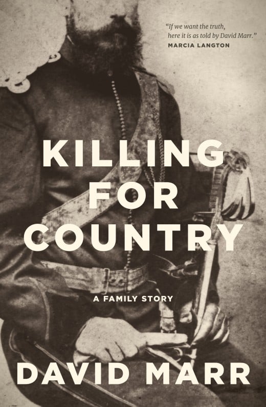 Killing For Country David Marr